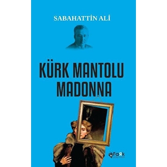 Kürk Mantolu Madonna Sabahattin Ali