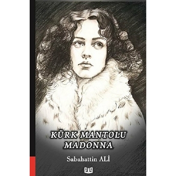 Kürk Mantolu Madonna -  Sabahattin Ali