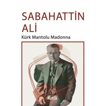 Kürk Mantolu Madonna Sabahattin Ali