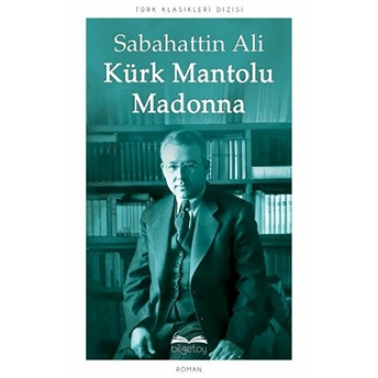 Kürk Mantolu Madonna Sabahattin Ali