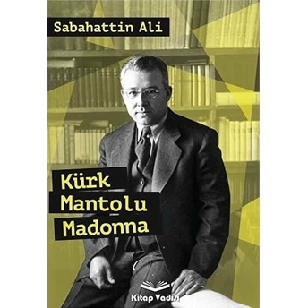 Kürk Mantolu Madonna Sabahattin Ali