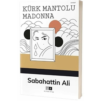 Kürk Mantolu Madonna Sabahattin Ali