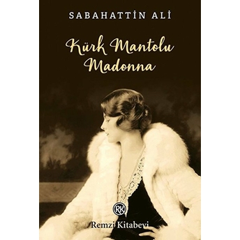 Kürk Mantolu Madonna Sabahattin Ali