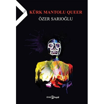 Kürk Mantolu Queer - Özer Sarıoğlu