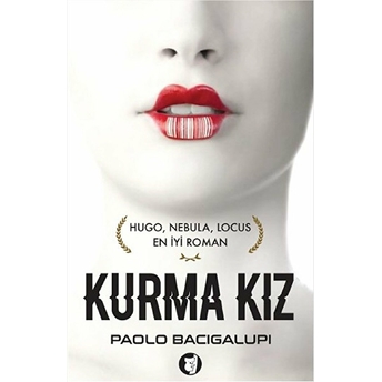 Kurma Kız Paolo Bacigalupi