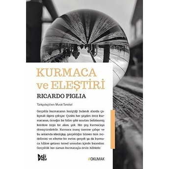 Kurmaca Ve Eleştiri Ricardo Piglia