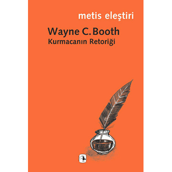 Kurmacanın Retoriği Wayne C. Booth