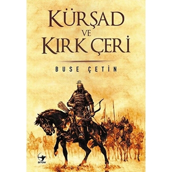 Kürşad Ve Kırk Çeri Buse Çetin