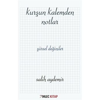 Kurşun Kalemden Notlar Salih Aydemir