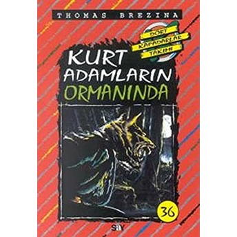 Kurt Adamların Ormanında (36.Kitap) Thomas Brezina