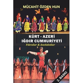 Kürt - Azeri Iğdır Cumhuriyeti