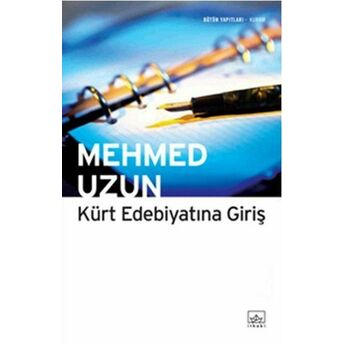 Kürt Edebiyatına Giriş Mehmed Uzun