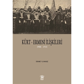 Kürt-Ermeni Ilişkileri Demet Cansız