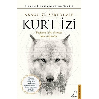 Kurt Izi - Doğanın Izini Sürenler Daha Özgürdür Akagu C. Sertdemir