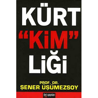 Kürt Kimliği-Şener Üşümezsoy