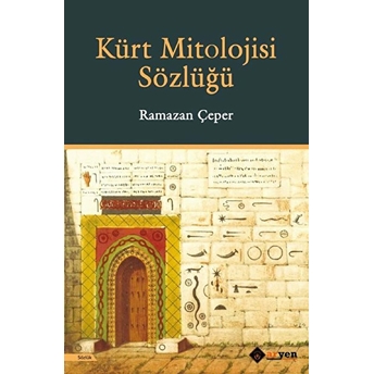 Kürt Mitolojisi Sözlüğü Ramazan Çeper