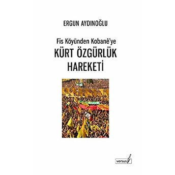 Kürt Özgürlük Hareketi Ergun Aydınoğlu