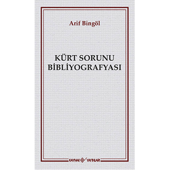 Kürt Sorunu Bibliyografyası Arif Bingöl