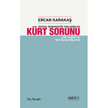 Kürt Sorunu- Sosyal Demokratik Yaklaşımlar - Ercan Karakaş