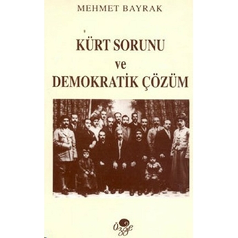 Kürt Sorunu Ve Demokratik Çözüm Mehmet Bayrak