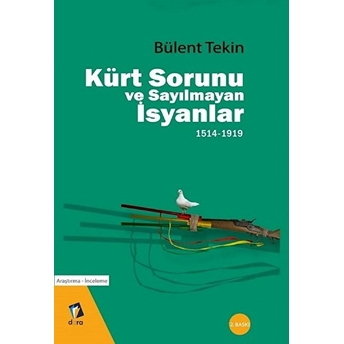 Kürt Sorunu Ve Sayılmayan Isyanlar 1514-1919