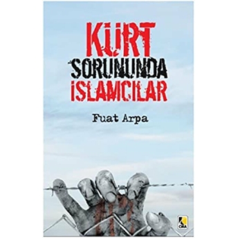 Kürt Sorununda Islamcılar Fuat Arpa