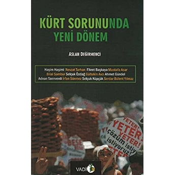 Kürt Sorununda Yeni Dönem Aslan Değirmenci