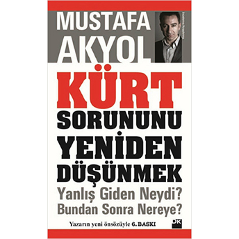 Kürt Sorununu Yeniden Düşünmek Mustafa Akyol