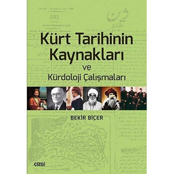 Kürt Tarihinin Kaynakları Ve Kürdoloji Çalışmaları Bekir Biçer