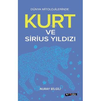 Kurt Ve Sirius Yıldızı Nuray Bilgili