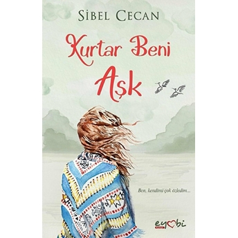 Kurtar Beni Aşk Sibel Cecan