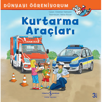 Kurtarma Araçları - Dünyayı Öğreniyorum Christian Tielmann