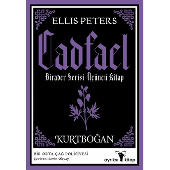 Kurtboğan - Cadfael Birader Serisi Üçüncü Kitap Ellis Peters