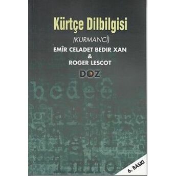 Kürtçe Dilbilgisi (Kurmanci) Celadet Ali Bedirxan