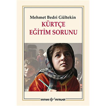 Kürtçe Eğitim Sorunu Mehmet Bedri Gültekin