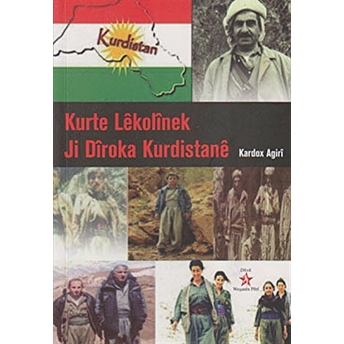 Kurte Lekolinek Ji Diroka Kurdistane Kardox Agiri