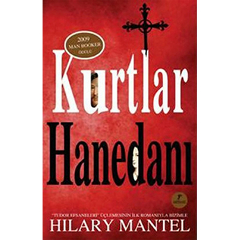 Kurtlar Hanedanı Hilary Mantel