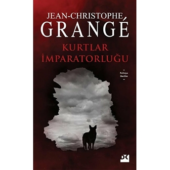 Kurtlar Imparatorluğu Jean-Christophe Grange