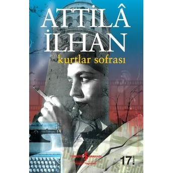 Kurtlar Sofrası Attila Ilhan