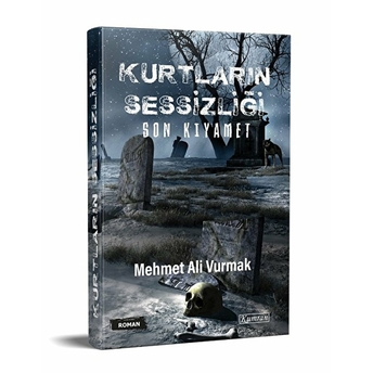 Kurtların Sessizliği - Mehmet Ali Vurmak