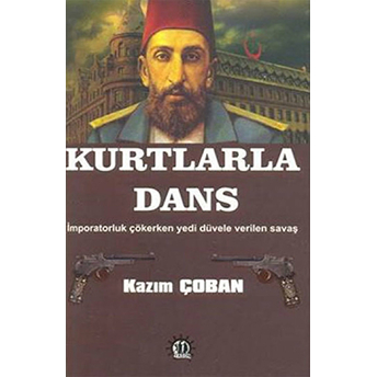 Kurtlarla Dans Kazım Çoban