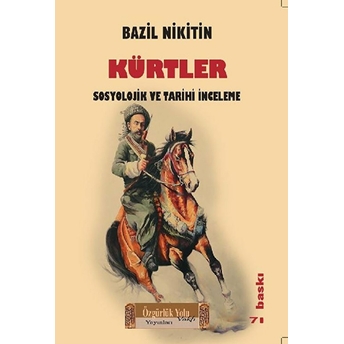 Kürtler Sosyolojik Ve Tarihi Inceleme - Bazil Nikitin