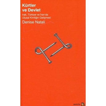 Kürtler Ve Devlet Denise Natali