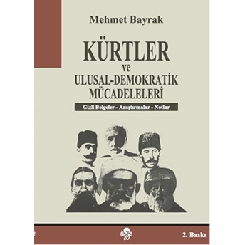 Kürtler Ve Ulusal Demokratik Mücadeleleri-Mehmet Bayrak