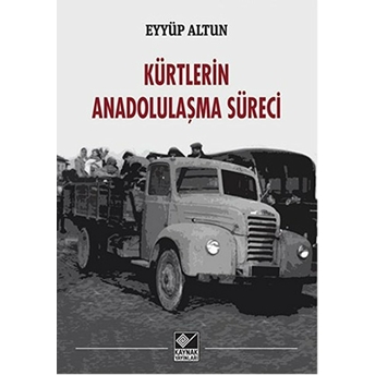 Kürtlerin Anadolulaşma Süreci Eyyüp Altun