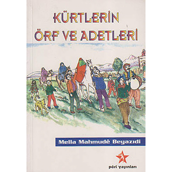 Kürtlerin Örf Ve Adetleri Mella Mahmude Beyazıdi