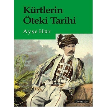 Kürtlerin Öteki Tarihi Ayşe Hür