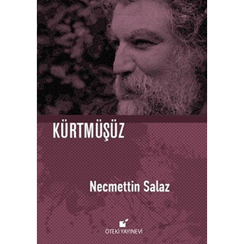 Kürtmüşüz Ciltli Necmettin Salaz