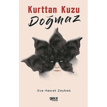 Kurttan Kuzu Doğmaz - Eva Hasret Zeybek