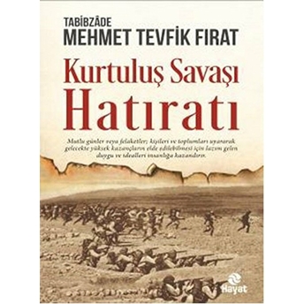 Kurtuluş Savaşı Hatıratı Mehmet Tevfik Fırat